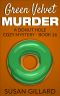 [Donut Hole Mystery 16] • Green Velvet Murder